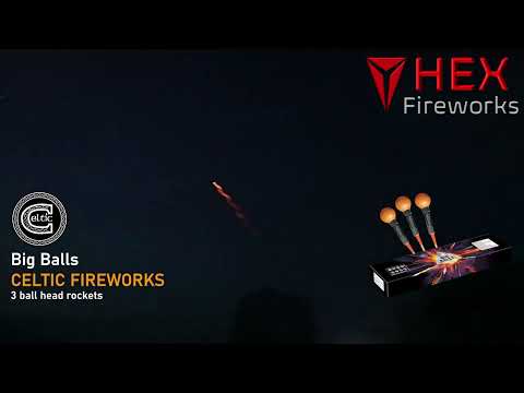 Big Balls by Celtic Fireworks at HEX Fireworks