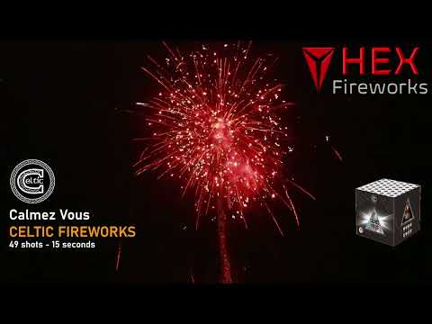 Calmez Vous by Celtic Fireworks at HEX Fireworks